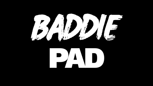 BaddiePad